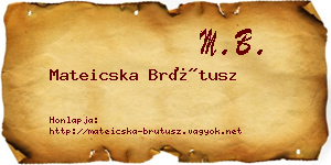 Mateicska Brútusz névjegykártya